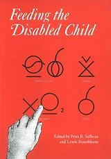 Fester Einband Feeding the Disabled Child von Peter B. Sullivan