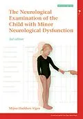 E-Book (epub) The Neurological Examination of the Child with Minor Neurological Dysfunction von Mijna Hadders-Algra