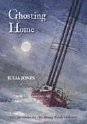 Kartonierter Einband Ghosting Home von Julia Jones