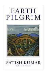 Livre Relié Earth Pilgrim de Satish Kumar
