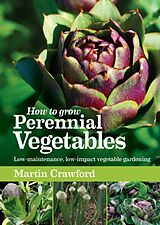 Kartonierter Einband How to Grow Perennial Vegetables von Martin Crawford