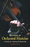 E-Book (epub) Becoming an Orchestral Musician von Richard Davis