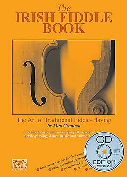 Kartonierter Einband The Irish Fiddle Book: The Art of Traditional Fiddle Playing von Matt Cranitch