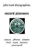 Kartonierter Einband Record Pioneers - Richard Strauss, Hans Pfitzner, Oskar Fried, Oswald Kabasta, Karl Muck, Franz Von Hoesslin, Karl Elmendorff. von John Hunt