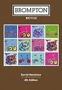 Kartonierter Einband Brompton Bicycle (Fourth Edition) von David Henshaw