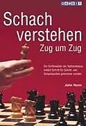 Kartonierter Einband Schach Verstehen Zug um Zug von John Nunn