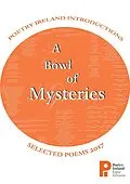 E-Book (epub) A Bowl of Mysteries: Poetry Ireland Introductions 2017 von Paul Lenehan