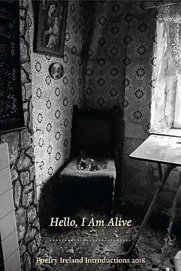 E-Book (epub) Hello, I am Alive: Poetry Ireland Introductions 2018 von Paul Lenehan
