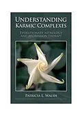 E-Book (epub) Understanding Karmic Complexes von Patricia L Walsh