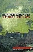 Kartonierter Einband Border Country von Raymond Williams