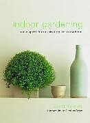 Livre Relié Indoor Gardening de Diana Yakeley