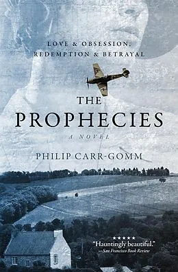 E-Book (epub) The Prophecies: A Story of Obsession, Love and Betrayal von Philip Carr-Gomm