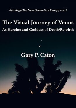 E-Book (epub) The Visual Journey of Venus von Gary P. Caton