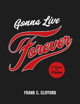 E-Book (epub) Gonna Live Forever von Frank C. Clifford