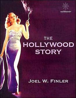 Couverture cartonnée The Hollywood Story to Know About the American Movie Business but de Joel Finler