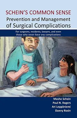 E-Book (pdf) Schein's Common Sense Prevention and Management of Surgical Complications von Moshe Schein