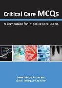 Couverture cartonnée Critical Care MCQs de Steven Lobaz, Mika Hamilton, Alastair J. Glossop