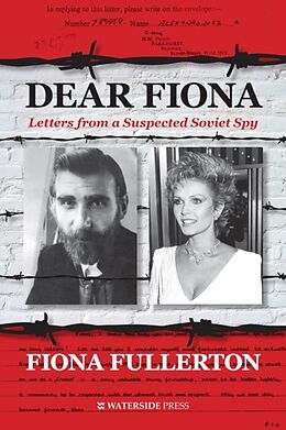 Fester Einband Dear Fiona: Letters from a Suspected Soviet Spy von Fiona Fullerton