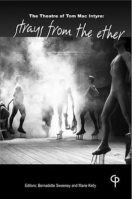 E-Book (epub) Theatre of Tom Mac Intyre von Bernadette Sweeney