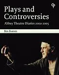 E-Book (epub) Plays and Controversies von Ben Barnes