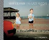 Fester Einband The Last Resort von Martin Parr