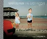 Fester Einband The Last Resort von Martin Parr