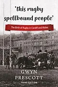 E-Book (epub) 'this rugby spellbound people' von Prescott Gwyn