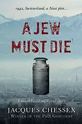 Fester Einband A Jew Must Die von Chessex Jacques