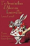 Couverture cartonnée L's Aventuthes d'Alice en Êmèrvil'lie de Lewis Carroll
