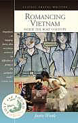 Couverture cartonnée Romancing Vietnam de Justin Wintle