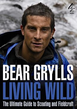 Broché Living Wild de Bear Grylls