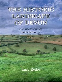 E-Book (epub) Historic Landscape of Devon von Lucy Ryder