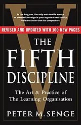 Kartonierter Einband The Fifth Discipline: The Art and Practice of the Learning Organization von Peter M Senge
