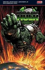 Kartonierter Einband World War Hulk von David Peter, Pak Greg