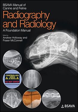 Kartonierter Einband BSAVA Manual of Canine and Feline Radiography and Radiology von Fraser McConnell, Andrew Holloway