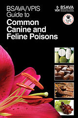 Reliure en spirale BSAVA / VPIS Guide to Common Canine and Feline Poisons de BSAVA , VPIS