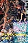 Couverture cartonnée Reawakening of Art de Meera Hashimoto