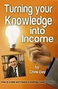 E-Book (epub) Turning your Knowledge into Income von Chris Day