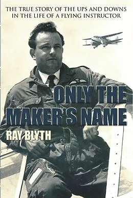 E-Book (epub) Only the Makers Name von Ray Blyth