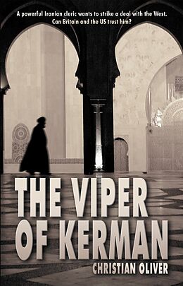 E-Book (epub) The Viper of Kerman von Christian Oliver
