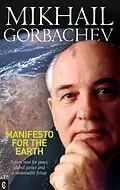 E-Book (epub) Manifesto for the Earth von Mikhail S. Gorbachev