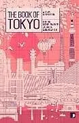 Kartonierter Einband The Book of Tokyo von Banana Yoshimoto, Shuichi Yoshida, Nao-Cola Yamazaki