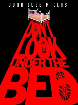 E-Book (epub) Don't Look Under the Bed von Juan Jose Millas