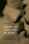 Fester Einband Scenes of Love and Murder  Renoir, Film and Philosophy von Colin Davis