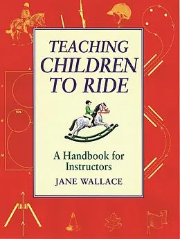 E-Book (epub) Teaching Children to Ride von Jane Wallace