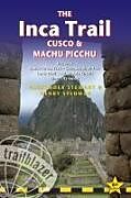 Couverture cartonnée The Inca Trail, Cusco & Machu Picchu Trailblazer Guide de Alexander Stewart, Henry Stedman