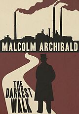 eBook (epub) The Darkest Walk de Malcolm Archibald