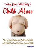 E-Book (epub) Feeding Your Child Badly is Child Abuse von Glenn Harrison