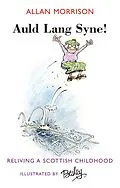 E-Book (epub) Auld Lang Syne! von Allan Morrison