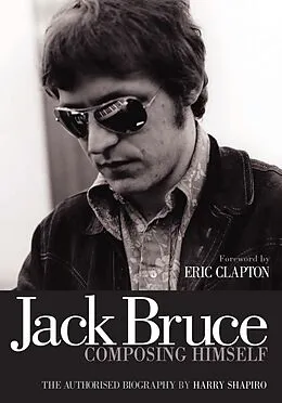 E-Book (epub) Jack Bruce Composing Himself von Harry Shapiro